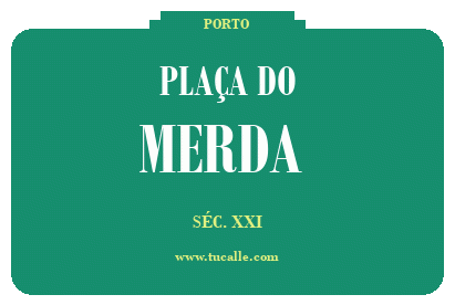 cartel_de_plaÇa-do-Merda _en_oporto